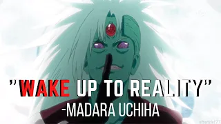 Wake up to reality - Madara speech |  Madara Uchiha | Naruto shippuden