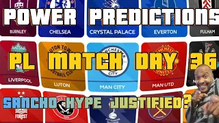 PL MATCH DAY 36 PREDICTIONS | POWER PREDICTIONS TABLE  | CHELSEA VS SPURS PREVIEW