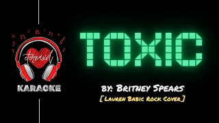 Britney Spears - Toxic [ Lauren Babic Metal Cover Karaoke w/ BV ]