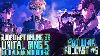 Sword Art Online v26 Unital Ring V Summary - SAO Wikia Podcast #5 | Gamerturk & Gsimenas