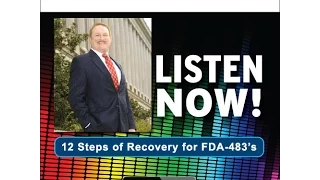 12 Steps To Recovery From FDA Form-483 Inspectional Observations