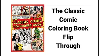 The Classic Comic Coloring Book Flip Through / Adult Coloring / Comic Cover Art