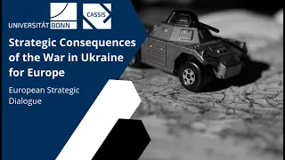 Strategic Consequences of the War in Ukraine for Europe (European Strategic Dialogue)