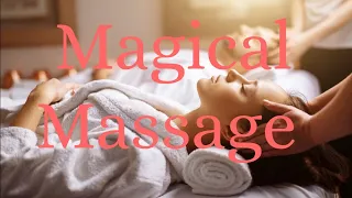 The Magical Massage Subliminal (Very Powerful) (Multiple Requests)