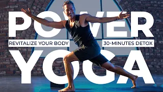 Revitalize Your Body | 30-Min Power Yoga Detox Session