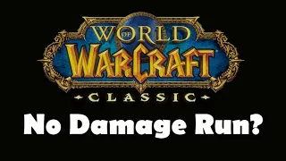 Can You Beat WoW Classic Without Taking Damage? (Solo Leveling 1-60)