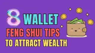 8 Simple Wallet Feng Shui Tips To Attract Wealth | Ziggy Natural