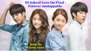 Hi School Love On Final - Forever unstoppable