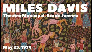 Miles Davis- May 25, 1974 Theatro Municpal, Rio De Janeiro | Remastered