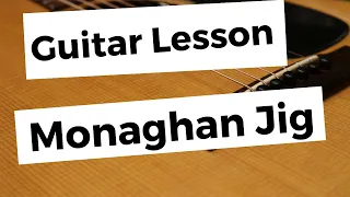 The Monaghan Jig: Guitar Lesson