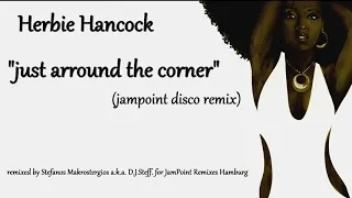 Herbie Hancock - just arround the corner (jampoint disco remix)