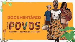 POVOS - Territórios, identidade e tradição (Documentário)
