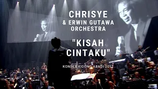 Chrisye - Kisah Cintaku ft. Erwin Gutawa Orchestra (Konser Kidung Abadi 2012)