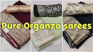 Beautiful Pure Organza sarees