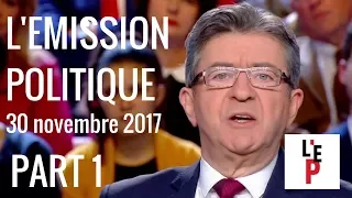 L'Emission politique avec Jean-Luc Mélenchon – part 1 - le 30 novembre 2017 (France 2)