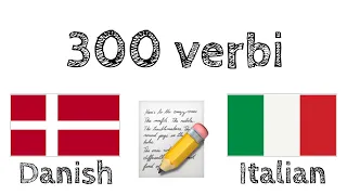 300 verbi + Lettura e ascolto: - Danese + Italiano - (Madrelingua)