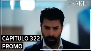 Redemption Episode 322 Promo | Esaret (Cautiverio) Episode 322 Trailer (English Subtitles)