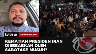 Respon Warga Iran Jika Kecelakaan Ebrahim Raeisi ada Campur Tangan Musuh | Kabar Petang tvOne