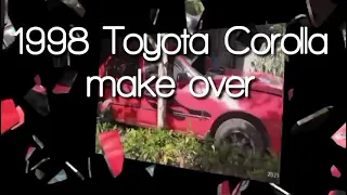 restoration and make over 1998 toyota corolla