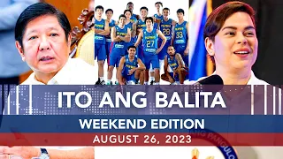UNTV: Ito Ang Balita Weekend Edition |   August 26, 2023