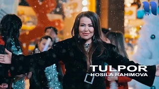 Hosila Rahimova - Tulpor | Хосила Рахимова - Тулпор
