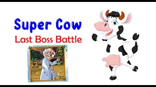 Super Cow final Boss Fight