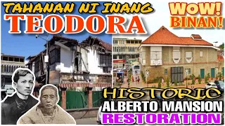 BRAVO! MUST WATCH! ALBERTO MANSION RESTORATION: TAHANAN ni INANG TEODORA ALONZO, INA ni JOSE RIZAL