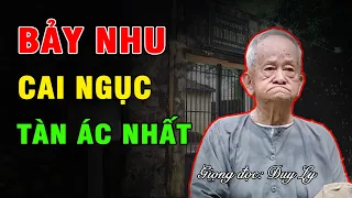 Bảy Nhu, tên cai ngục tàn ác nhất Việt Nam - Ác quỷ nơi địa ngục trần gian Phú Quốc | Duy Ly Radio