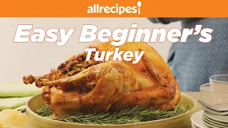 How to Make Easy Beginner's Turkey with Stuffing | Thanksgiving Recipes | Allrecipes.com