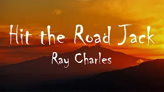 Ray Charles - Hit The Road Jack  | 1 HOUR