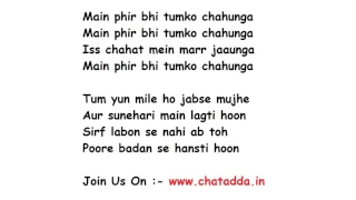 Main Phir Bhi Tumko Chahunga Full Song Lyrics Movie - Half Girlfriend