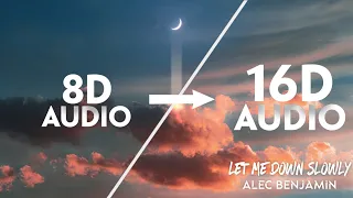 Alec Benjamin - Let Me Down Slowly [16D AUDIO | NOT 8D]🎧