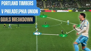 Goals Breakdown: Portland Timbers v Philadelphia Union (3/23/24)