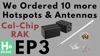 Helium Hotspot Mining | We Ordered 10 More Cal-Chip RAK Hotspots & 10 More Supercharged Antennas!