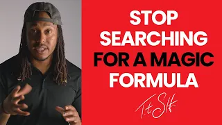 Stop Searching For a Magic Formula | Trent Shelton