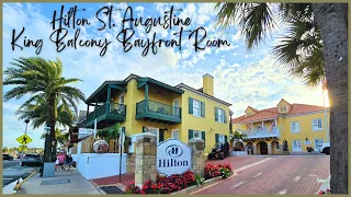 Hilton St. Augustine Historic Bayfront Hotel | King Balcony Bayfront Room and Hotel Tour