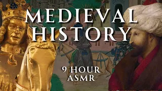 Fall Asleep to 9 Hours of Medieval History | Part 4 | Relaxing History ASMR