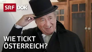 Die österreichische Seele – Wie tickt der Nachbar der Schweiz? | Doku | SRF Dok