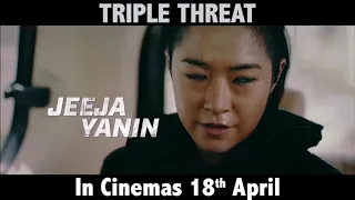 TRIPLE THREAT Official Trailer || In Cinemas 18 APRIL 2019