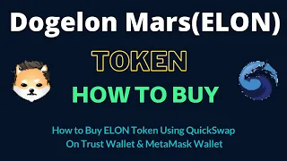 How to Buy Dogelon Mars Token (ELON) Using QuickSwap On Trust Wallet OR MetaMask Wallet
