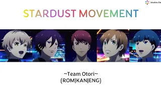 [STARMYU] Stardust Movement ~Team Otori~ (ENG Lyrics)