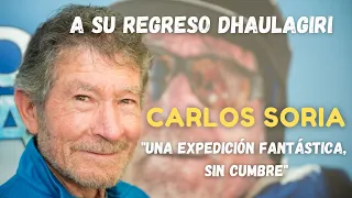 Carlos Soria a su regreso a casa tras intentar el Dhaulagiri "Una expedición fantástica sin cumbre".