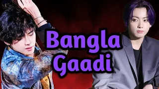 Bangla Gaadi || Taekook fmv