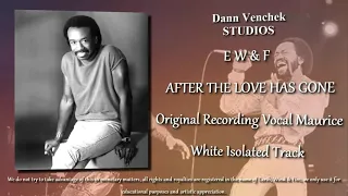 Earth Wind & Fire - After the Love Has Gone | Isolated Maurice White Vocal Track(Original Recording)