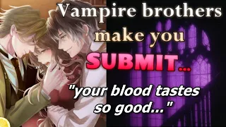 [MM4F] Vampire Brothers Make You Theirs, Part 1 [Vampires x Human] [Enemies to ?] [Feeding On You]