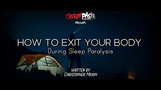 "How To Exit Your Body" Creepypasta