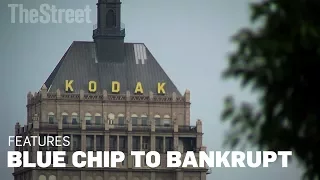 Kodak: From Blue Chip to Bankrupt