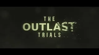 The Outlast Trials  -  Duggan Bayerque Zuzulich  (SFX/Music)
