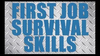 First Job Survival Skills Trailer | James Stanfield Comapny