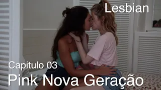 PINK - NOVA GERAÇÃO - EP 03 //  Enfim o primeiro beijo acontece